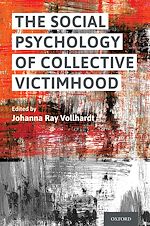Télécharger le livre :  The Social Psychology of Collective Victimhood