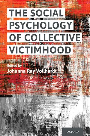 Téléchargez le livre :  The Social Psychology of Collective Victimhood