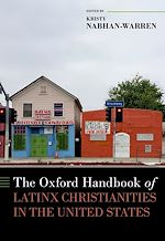 Télécharger le livre :  The Oxford Handbook of Latinx Christianities in the United States