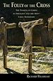 Télécharger le livre :  The Folly of the Cross