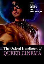 Télécharger le livre :  The Oxford Handbook of Queer Cinema