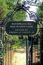 Télécharger le livre :  Pathways to Religious Life
