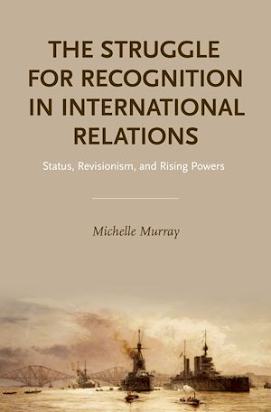 Téléchargez le livre :  The Struggle for Recognition in International Relations