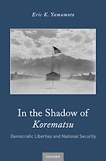 Télécharger le livre :  In the Shadow of Korematsu