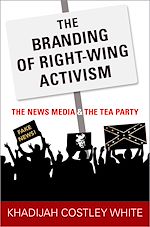 Télécharger le livre :  The Branding of Right-Wing Activism
