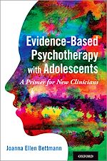 Télécharger le livre :  Evidence-Based Psychotherapy with Adolescents