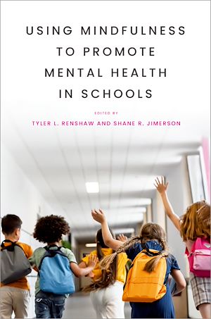 Téléchargez le livre :  Using Mindfulness to Promote Mental Health in Schools