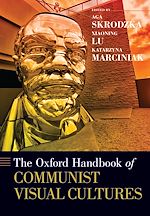 Télécharger le livre :  The Oxford Handbook of Communist Visual Cultures