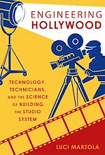 Télécharger le livre :  Engineering Hollywood