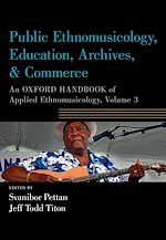 Télécharger le livre :  Public Ethnomusicology, Education, Archives, & Commerce