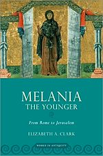 Télécharger le livre :  Melania the Younger