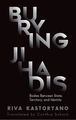 Télécharger le livre :  Burying Jihadis