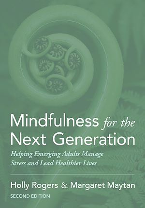 Téléchargez le livre :  Mindfulness for the Next Generation