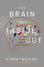 Télécharger le livre :  The Brain from Inside Out