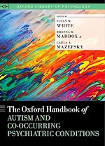 Télécharger le livre :  The Oxford Handbook of Autism and Co-Occurring Psychiatric Conditions