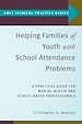 Télécharger le livre :  Helping Families of Youth with School Attendance Problems