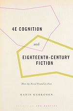 Télécharger le livre :  4E Cognition and Eighteenth-Century Fiction