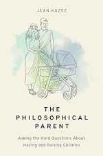 Télécharger le livre :  The Philosophical Parent