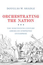 Télécharger le livre :  Orchestrating the Nation