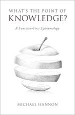 Télécharger le livre :  What's the Point of Knowledge?