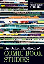 Télécharger le livre :  The Oxford Handbook of Comic Book Studies