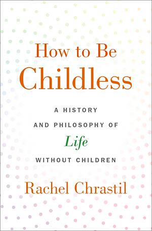 Download the eBook: How to Be Childless