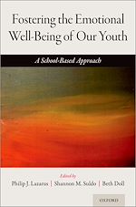 Télécharger le livre :  Fostering the Emotional Well-Being of Our Youth