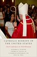 Télécharger le livre :  Catholic Bishops in the United States