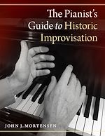 Télécharger le livre :  The Pianist's Guide to Historic Improvisation