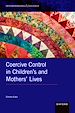 Télécharger le livre :  Coercive Control in Children's and Mothers' Lives