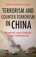 Télécharger le livre :  Terrorism and Counter-Terrorism in China
