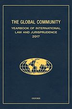 Télécharger le livre :  The Global Community Yearbook of International Law and Jurisprudence 2017
