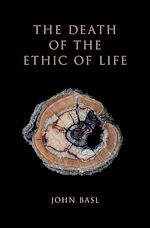 Télécharger le livre :  The Death of the Ethic of Life