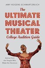 Télécharger le livre :  The Ultimate Musical Theater College Audition Guide