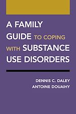 Télécharger le livre :  A Family Guide to Coping with Substance Use Disorders