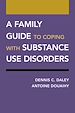 Télécharger le livre :  A Family Guide to Coping with Substance Use Disorders
