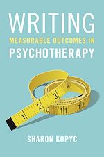 Télécharger le livre :  Writing Measurable Outcomes in Psychotherapy