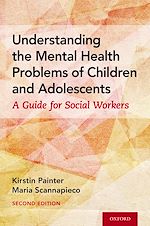 Télécharger le livre :  Understanding the Mental Health Problems of Children and Adolescents
