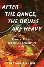 Télécharger le livre :  After the Dance, the Drums Are Heavy