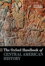 Télécharger le livre :  The Oxford Handbook of Central American History