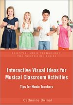 Télécharger le livre :  Interactive Visual Ideas for Musical Classroom Activities