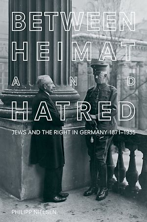Téléchargez le livre :  Between Heimat and Hatred