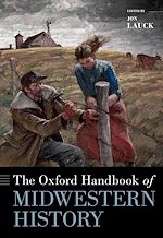 Télécharger le livre :  The Oxford Handbook of Midwestern History