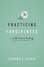 Télécharger le livre :  Practicing Forgiveness