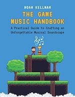 Télécharger le livre :  The Game Music Handbook