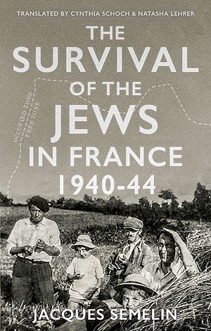 Téléchargez le livre :  The Survival of the Jews in France, 1940-44