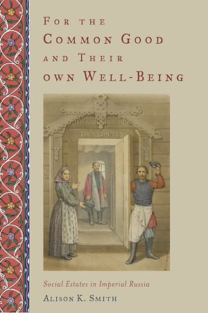 Téléchargez le livre :  For the Common Good and Their Own Well-Being