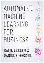 Télécharger le livre :  Automated Machine Learning for Business