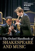Télécharger le livre :  The Oxford Handbook of Shakespeare and Music