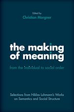 Télécharger le livre :  The Making of Meaning: From the Individual to Social Order